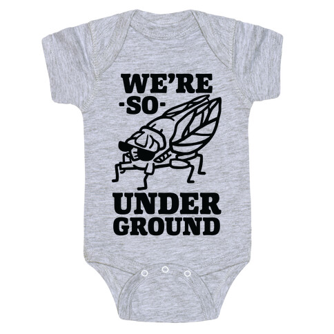 Cicadas Are So Underground Baby One-Piece