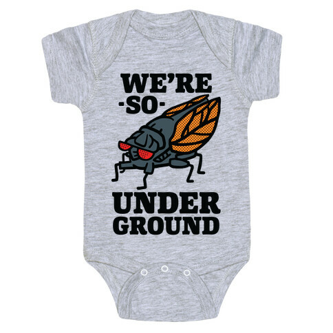 Cicadas Are So Underground Baby One-Piece