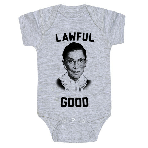 Lawful Good (Ruth Bader Ginsberg) Baby One-Piece