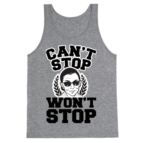 Ruth Bader Ginsburg Can't Stop, Won't Stop Tank Top