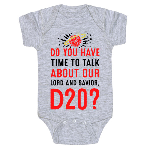 Do You Have Time to Talk about Our Lord and Savior, D20? Baby One-Piece