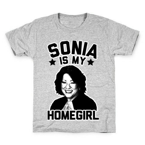 Sonia is My Homegirl! Kids T-Shirt