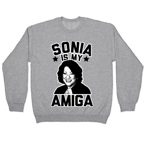 Sonia is My Amiga Pullover