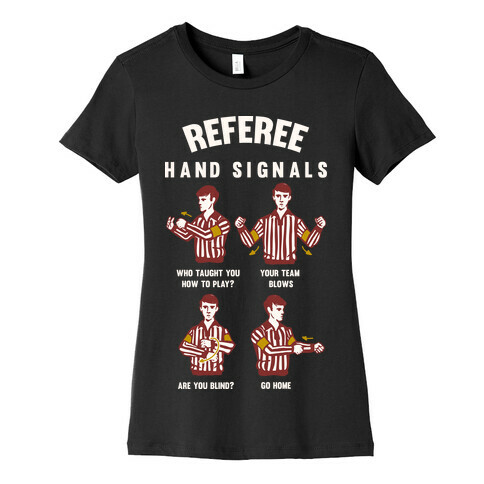 Funny Referee Hand Signals Womens T-Shirt