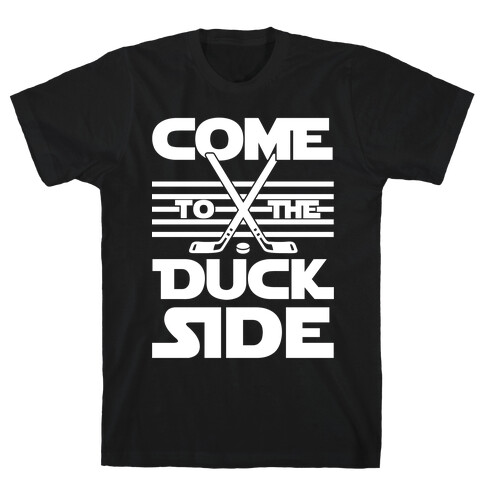 Come To The Duck Side T-Shirt