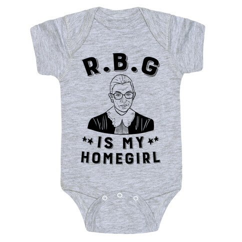 R.B.G Is My Home Girl Baby One-Piece