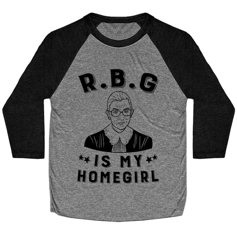 R.B.G Is My Home Girl Baseball Tee