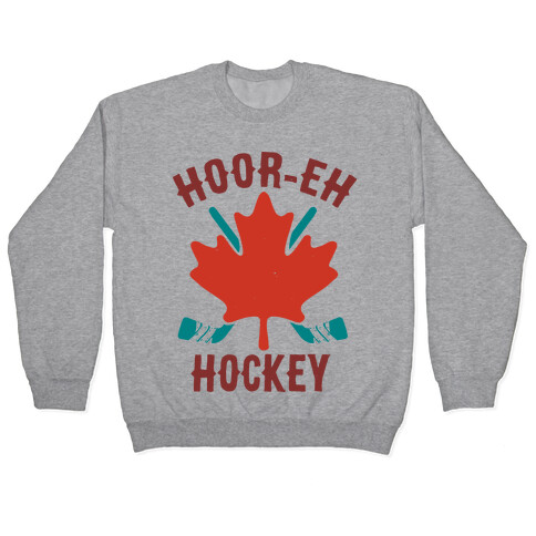 Hoor-Eh Hockey Pullover