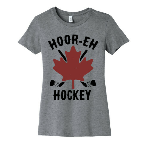 Hoor-Eh Hockey Womens T-Shirt