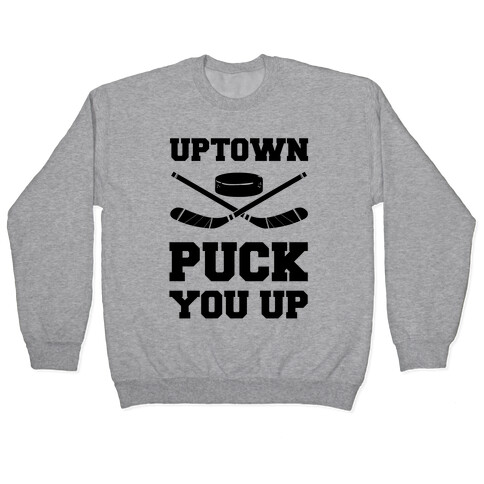 Uptown Puck You Up Pullover