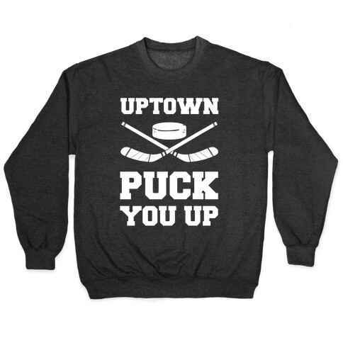 Uptown Puck You Up Pullover