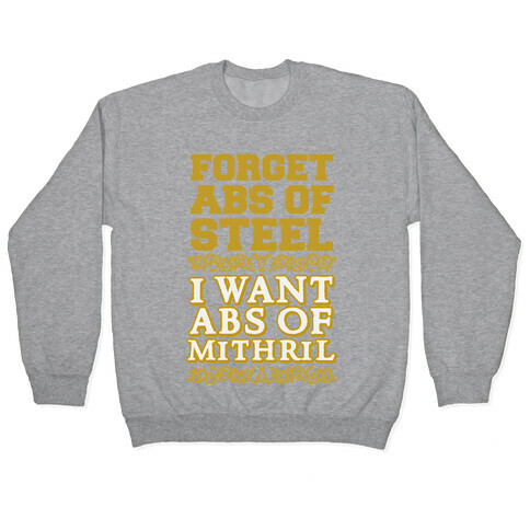 I Want Abs of Mithril Pullover