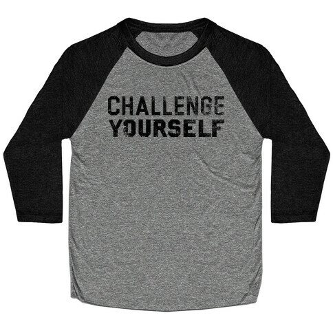 Challenge Yourself Baseball Tee