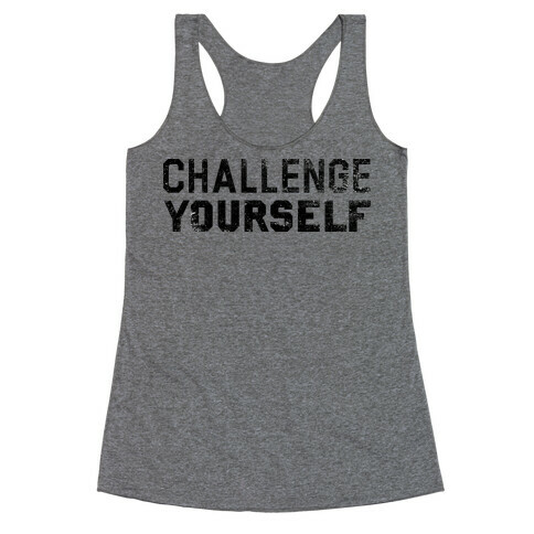 Challenge Yourself Racerback Tank Top