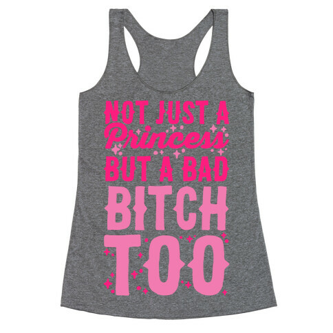 Bad Bitch Princess Racerback Tank Top