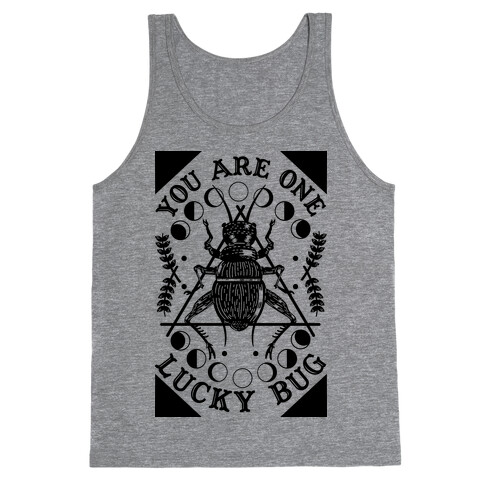 You are One Lucky Bug Tank Top