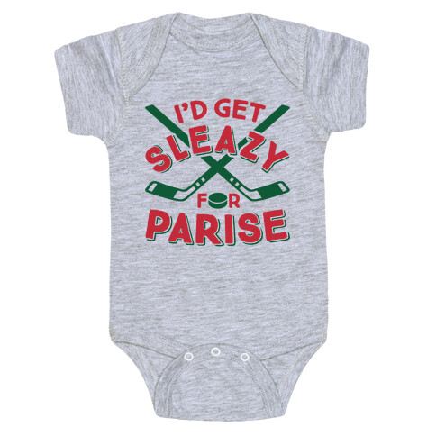 I'd Get Sleazy For Parise Baby One-Piece