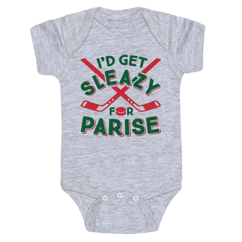 I'd Get Sleazy For Parise Baby One-Piece