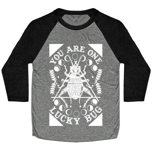 You are One Lucky Bug Baseball Tee