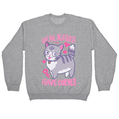 Real Kitties Have Curves Pullover