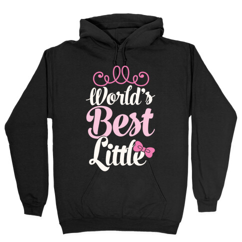 World's Best Little Hooded Sweatshirt