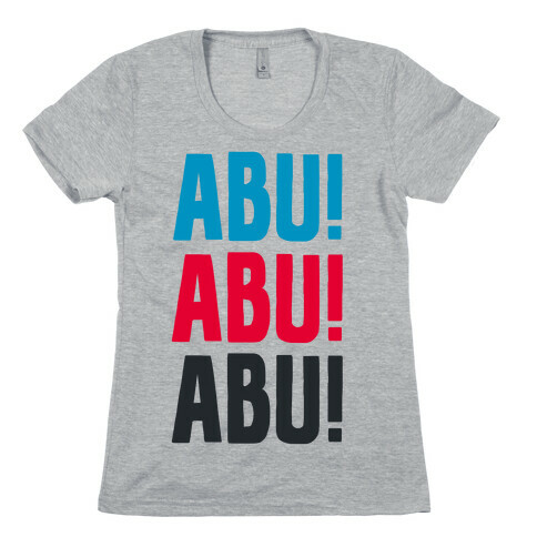 ABU ABU ABU! Womens T-Shirt