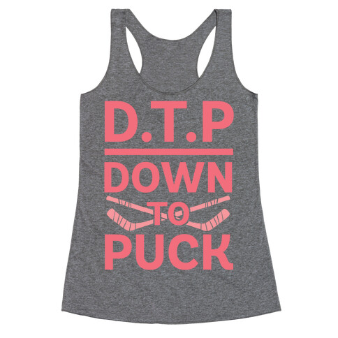 D.T.P (Down To Puck) Racerback Tank Top