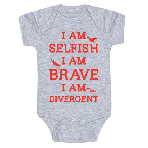I am Selfish I am Brave I am Divergent Baby One-Piece