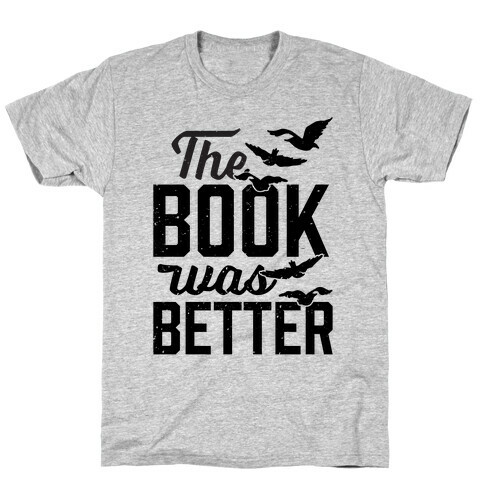 The Book Was Better (Divergent) T-Shirt