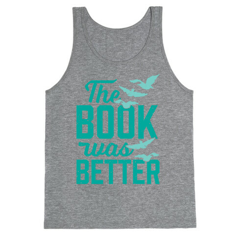 The Book Was Better (Divergent) Tank Top