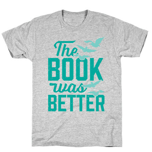 The Book Was Better (Divergent) T-Shirt