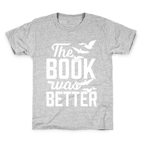 The Book Was Better (Divergent) Kids T-Shirt