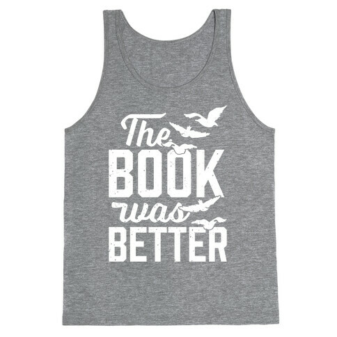 The Book Was Better (Divergent) Tank Top