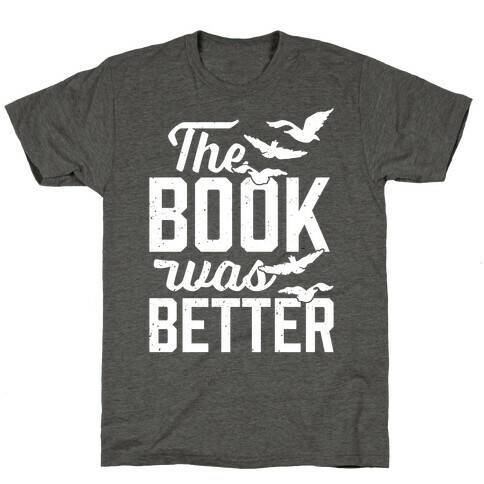 The Book Was Better (Divergent) T-Shirt