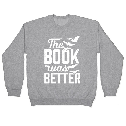 The Book Was Better (Divergent) Pullover