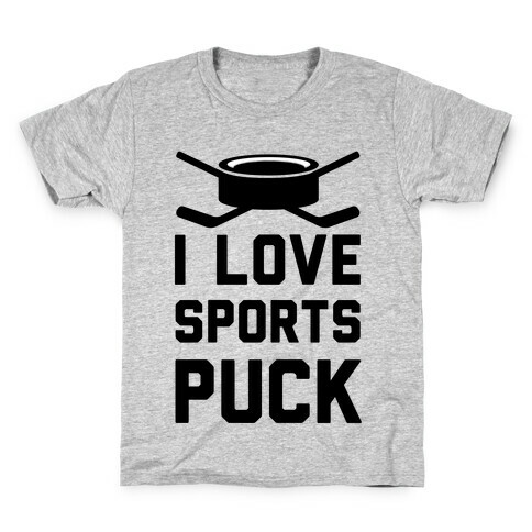 I Love Sports Puck Kids T-Shirt