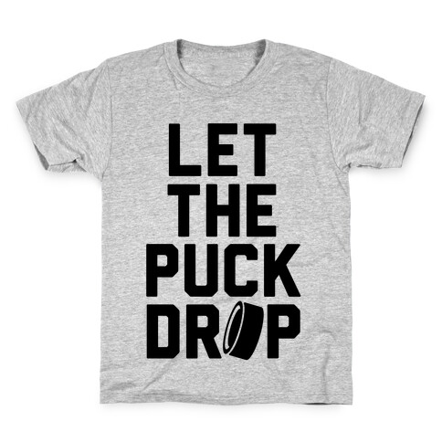 Let The Puck Drop Kids T-Shirt