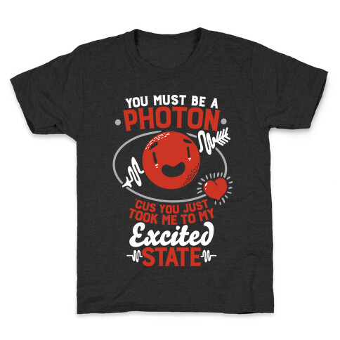 You Must Be a Photon Kids T-Shirt