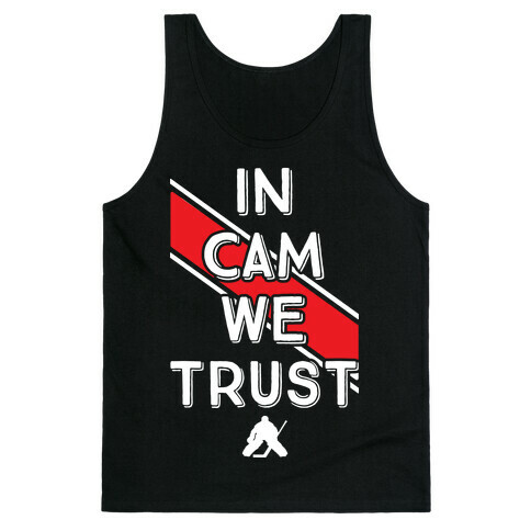 In Cam We Trust Tank Top