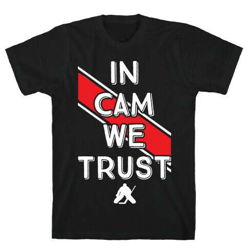 In Cam We Trust T-Shirt