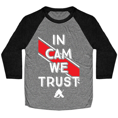 In Cam We Trust Baseball Tee