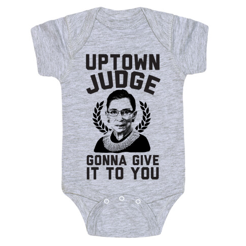 Uptown Judge Gonna Give It To You Baby One-Piece