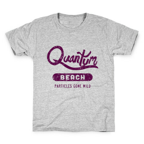 Quantum Beach - Particles Gone Wild Kids T-Shirt