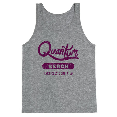 Quantum Beach - Particles Gone Wild Tank Top