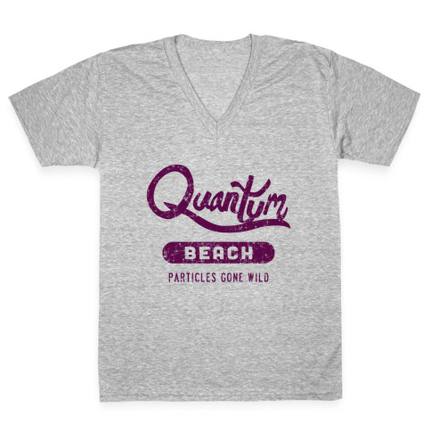 Quantum Beach - Particles Gone Wild V-Neck Tee Shirt