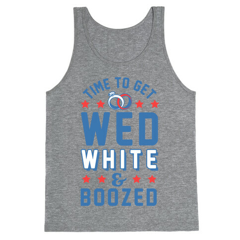 Time to get Wed White & Boozed Tank Top