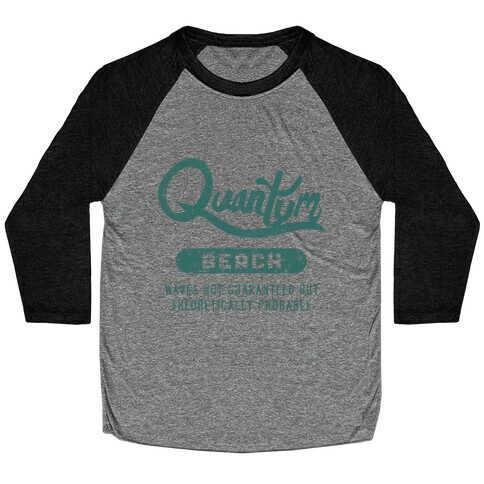 Quantum Beach - Waves Probable Baseball Tee