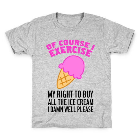 Of Course I Exercise Kids T-Shirt