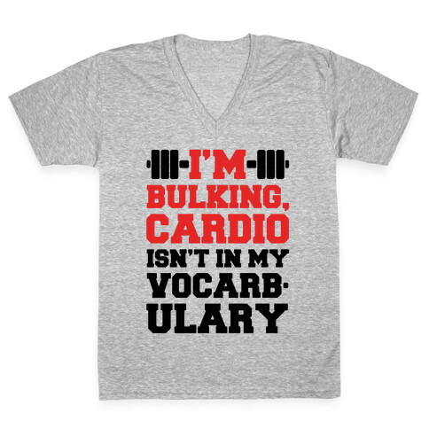 Cardio Isn't In My Vocarbulary V-Neck Tee Shirt