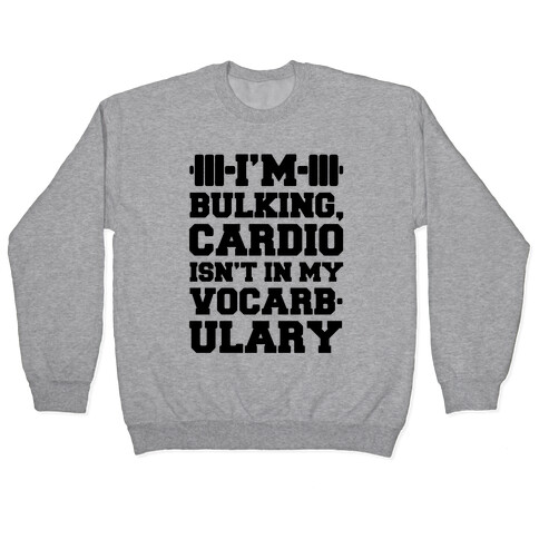 Cardio Isn't In My Vocarbulary Pullover